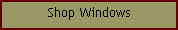 Text Box: Shop Windows